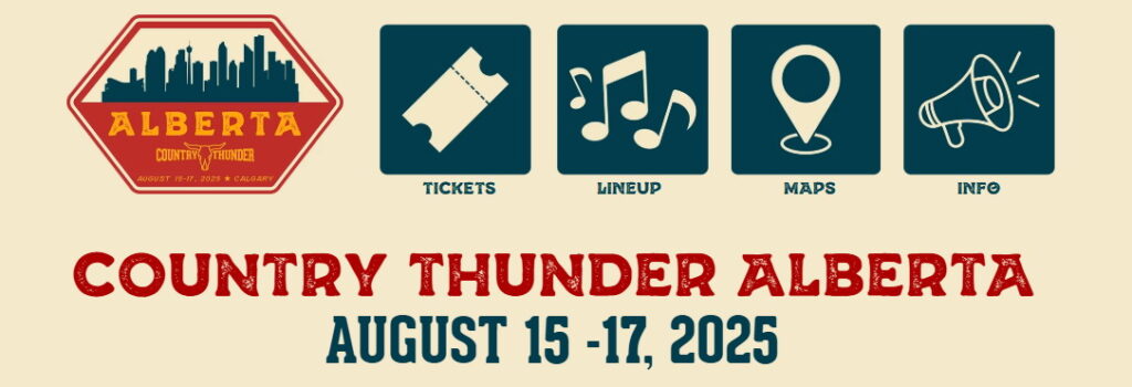 Country Thunder Alberta, August 15 - 17, 2025, Fort Calgary,750 9 Ave SE Calgary, AB T2G 5E1